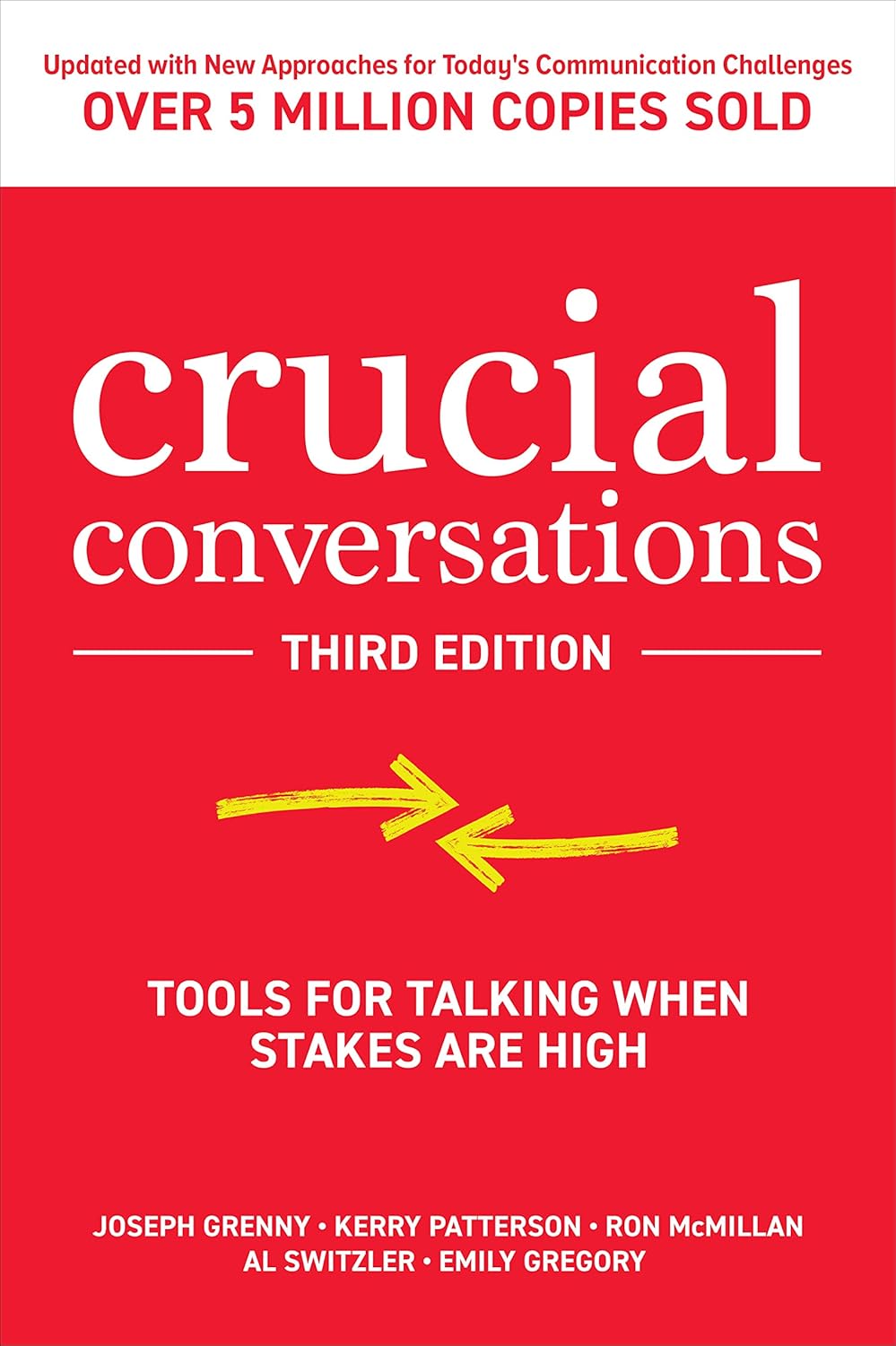 Crucial Conversations: Tools for Talking When Stakes are High cover